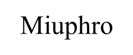 MIUPHRO trademark