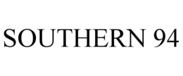 SOUTHERN 94 trademark