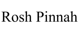 ROSH PINNAH trademark
