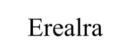 EREALRA trademark