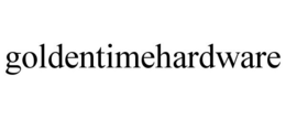 GOLDENTIMEHARDWARE trademark
