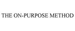 THE ON-PURPOSE METHOD trademark