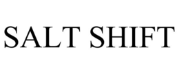 SALT SHIFT trademark
