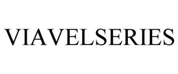 VIAVELSERIES trademark
