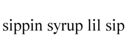 SIPPIN SYRUP LIL SIP trademark