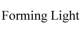 FORMING LIGHT trademark