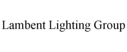 LAMBENT LIGHTING GROUP trademark