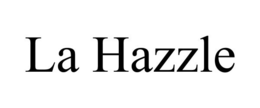 LA HAZZLE trademark