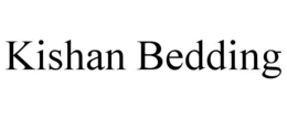 KISHAN BEDDING trademark