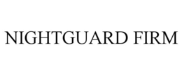 NIGHTGUARD FIRM trademark