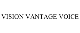 VISION VANTAGE VOICE trademark