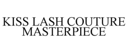 KISS LASH COUTURE MASTERPIECE trademark