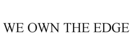 WE OWN THE EDGE trademark