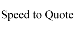 SPEED TO QUOTE trademark