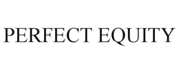 PERFECT EQUITY trademark