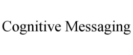 COGNITIVE MESSAGING trademark
