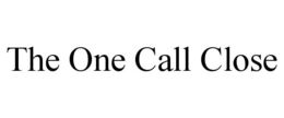 THE ONE CALL CLOSE trademark