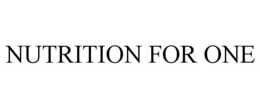 NUTRITION FOR ONE trademark