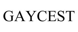 GAYCEST trademark