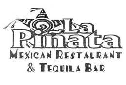 LA PIÑATA MEXICAN RESTAURANT & TEQUILA BAR trademark