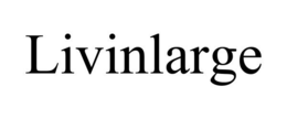 LIVINLARGE trademark