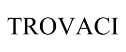 TROVACI trademark