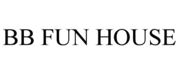 BB FUN HOUSE trademark