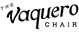 THE VAQUERO CHAIR trademark