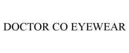 DOCTOR CO EYEWEAR trademark