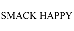 SMACK HAPPY trademark