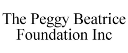 THE PEGGY BEATRICE FOUNDATION INC trademark