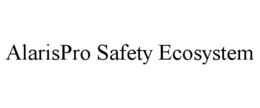 ALARISPRO SAFETY ECOSYSTEM trademark