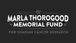 THE MARLA THOROGOOD MEMORIAL FUND FOR OVARIAN CANCER RESEARCH trademark