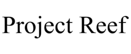 PROJECT REEF trademark