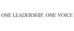 ONE LEADERSHIP, ONE VOICE trademark