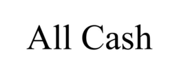 ALL CASH trademark