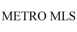 METRO MLS trademark