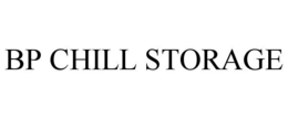 BP CHILL STORAGE trademark