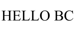 HELLO BC trademark