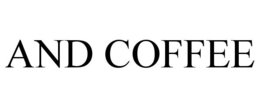 AND COFFEE trademark