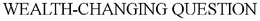 WEALTH-CHANGING QUESTION trademark