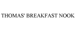 THOMAS' BREAKFAST NOOK trademark