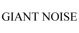GIANT NOISE trademark