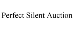 PERFECT SILENT AUCTION trademark
