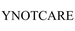 YNOTCARE trademark