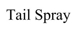 TAIL SPRAY trademark
