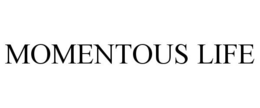 MOMENTOUS LIFE trademark