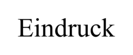 EINDRUCK trademark