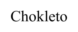 CHOKLETO trademark