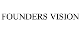 FOUNDERS VISION trademark